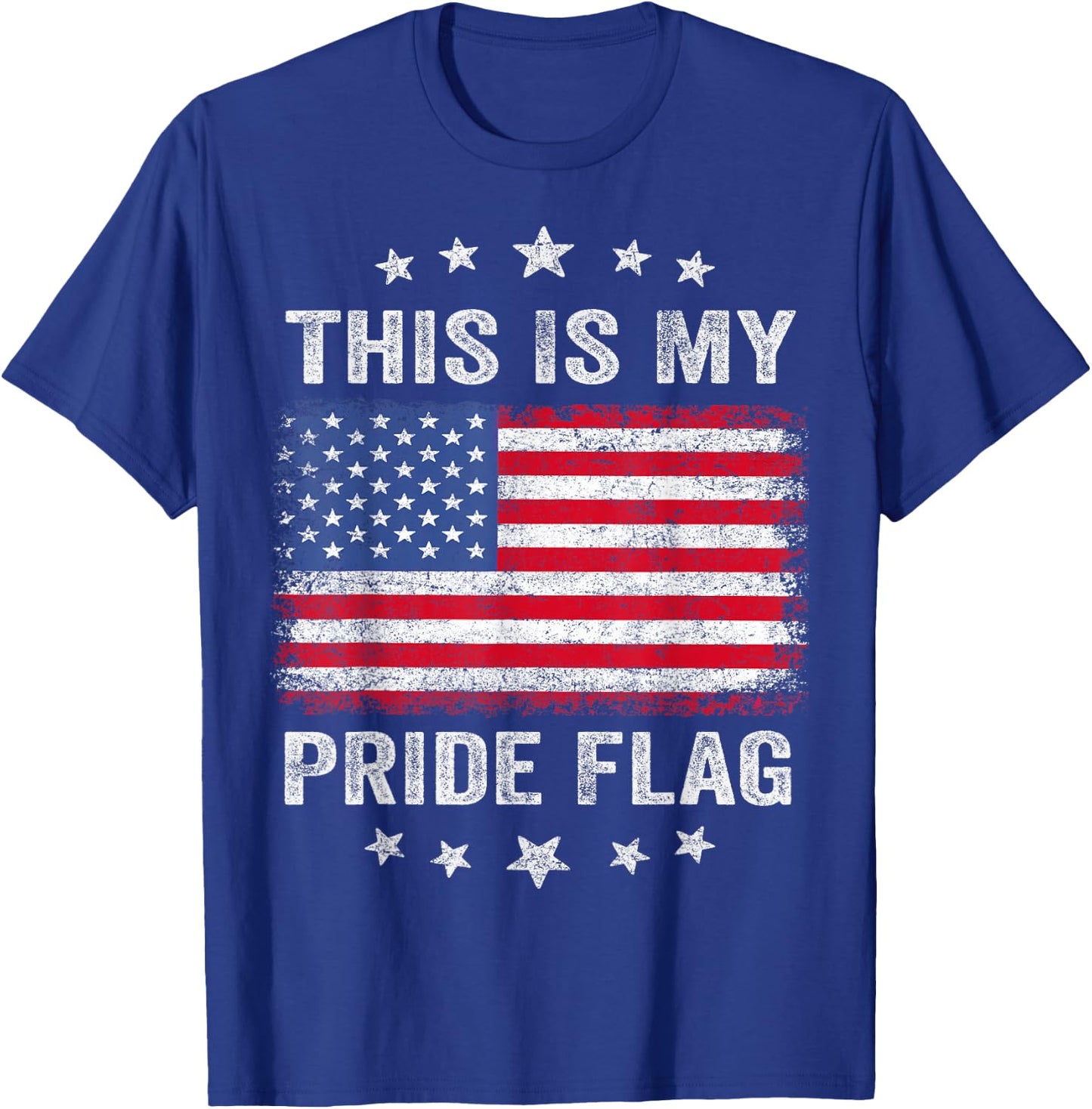 This is My Pride Flag USA American 4th of July Patriotic T-Shirt - T-Shirt | Royal
