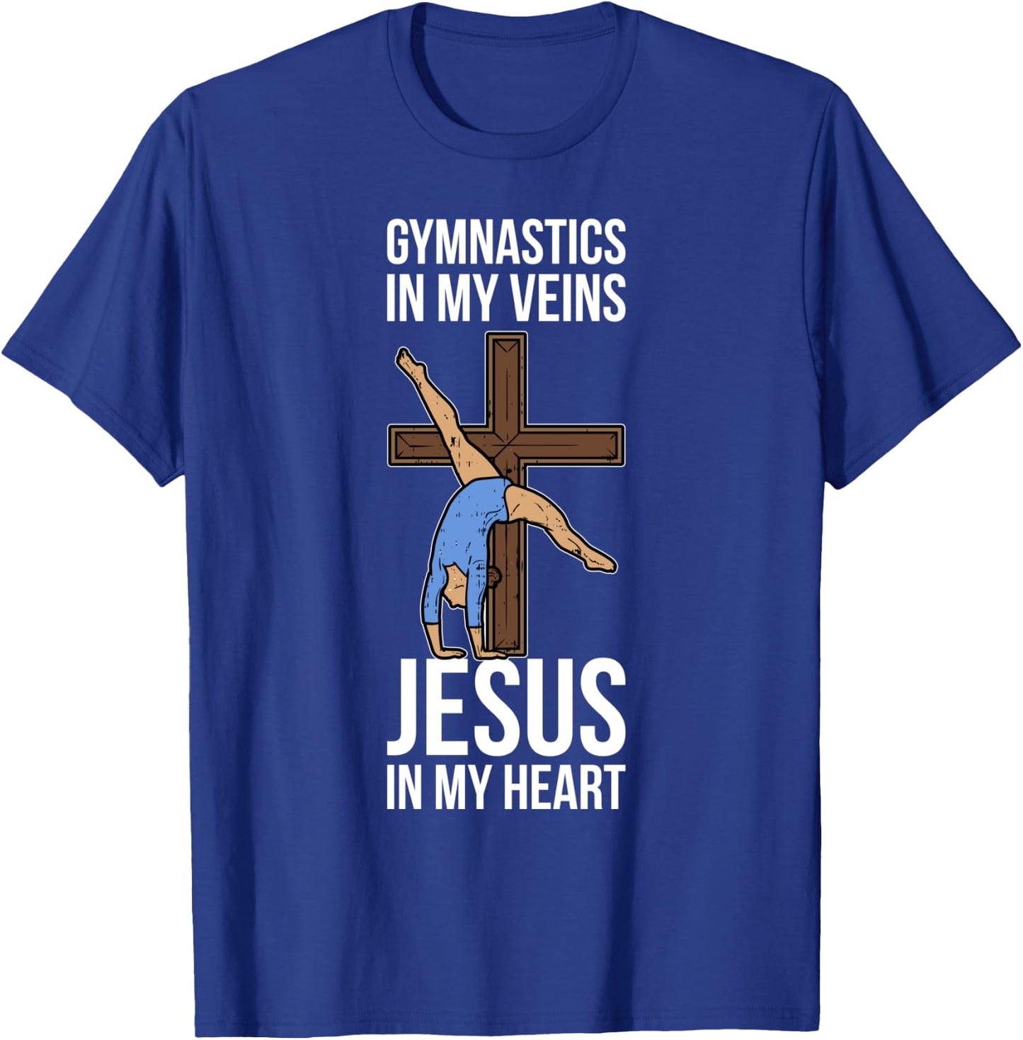 Gymnastics In My Veins Jesus In My Heart T-Shirt - T-Shirt | Royal