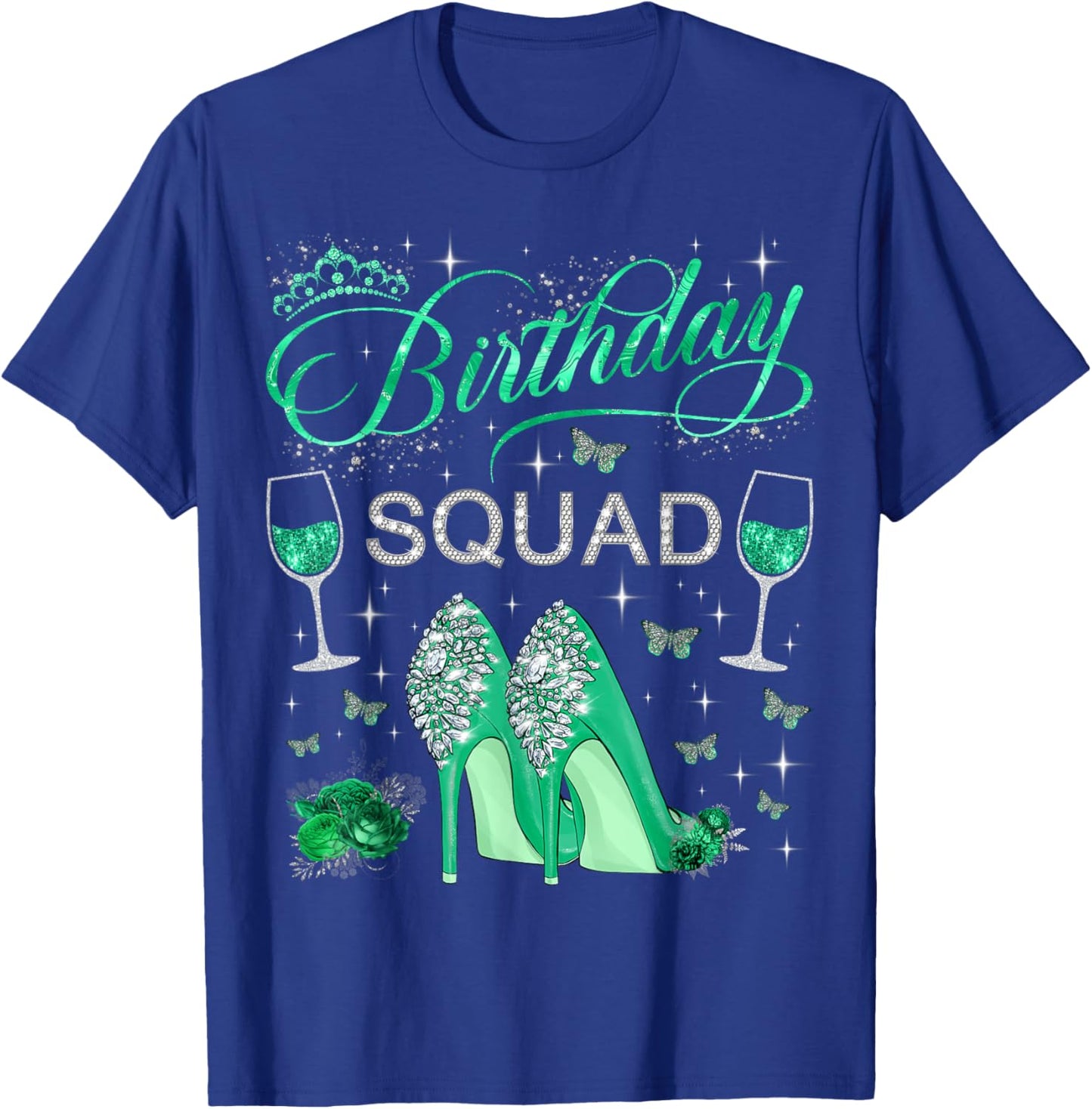 Birthday squad Diva Squad Butterflies High Heels Women Girls T-Shirt - T-Shirt | Royal