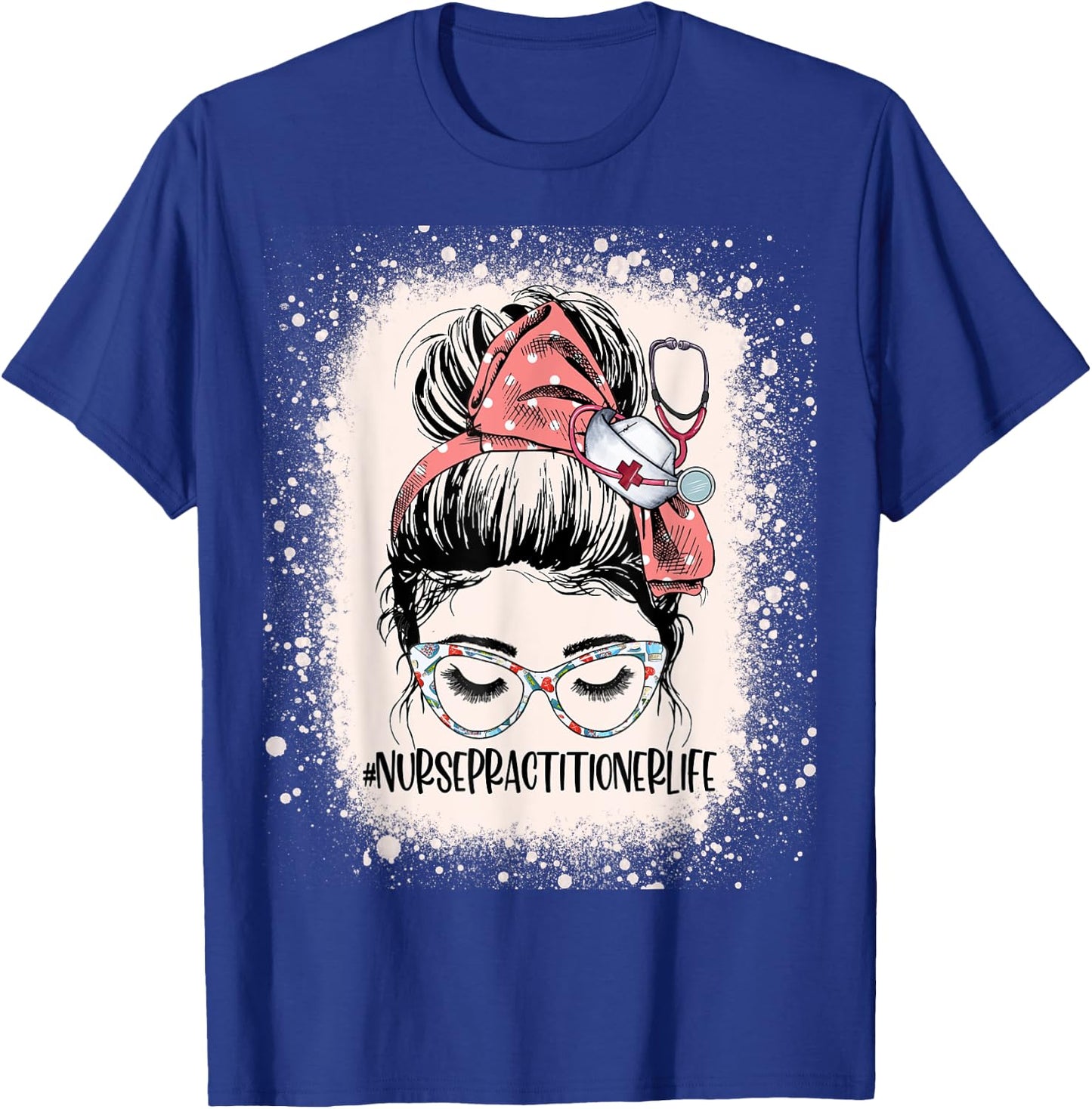 Messy Bun Nurse practitioner Life Funny NP RN Nurse T-Shirt - T-Shirt | Royal