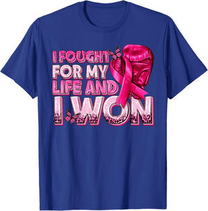Women Breast Cancer Awareness I Fought For My Live And I Won T-Shirt - T-Shirt | Royal
