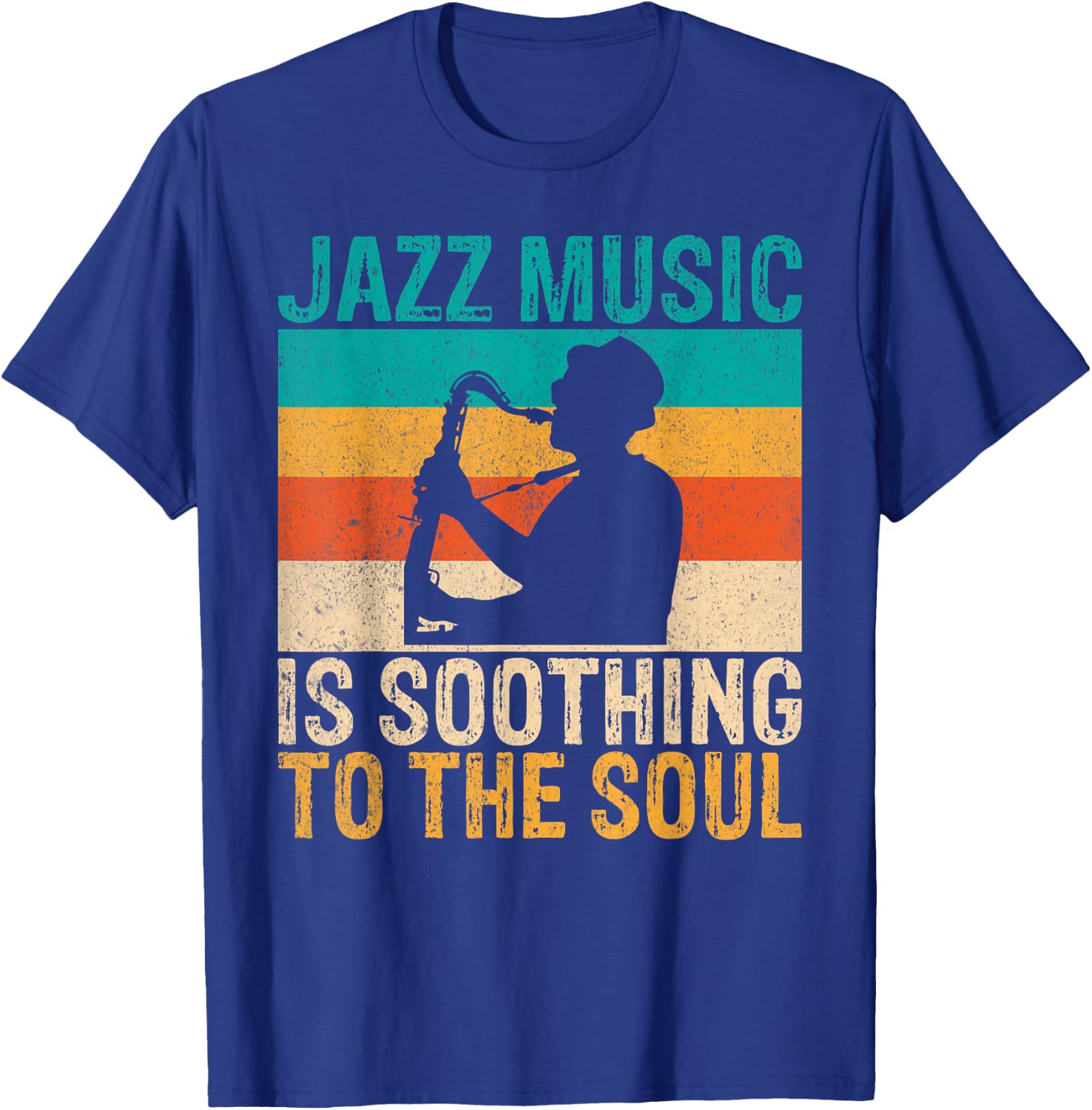 Jazz Music is soothing to the Soul Jazz Music T-Shirt - T-Shirt | Royal
