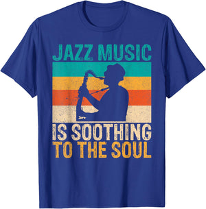 Jazz Music is soothing to the Soul Jazz Music T-Shirt - T-Shirt | Royal