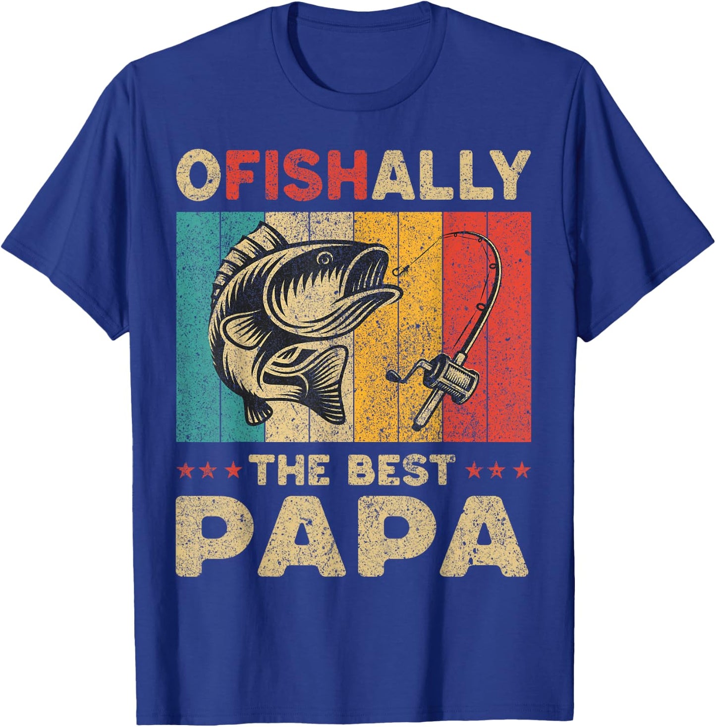 Father's Day Present Funny Fishing Ofishally The Best Papa T-Shirt - T-Shirt | Royal