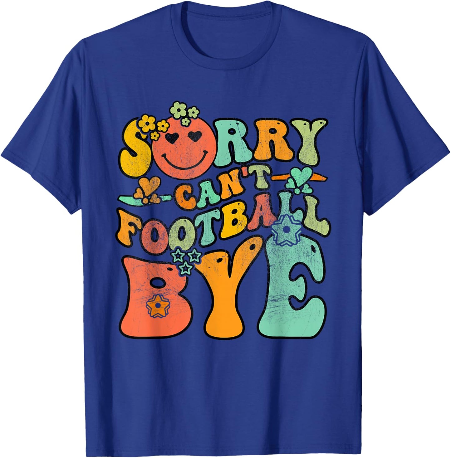 Groovy Retro Vintage Sorry Can't Football Bye Men Women T-Shirt - T-Shirt | Royal