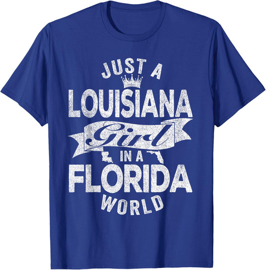 Just A Louisiana Girl In A Florida World T-Shirt - T-Shirt | Royal