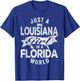 Just A Louisiana Girl In A Florida World T-Shirt - T-Shirt | Royal
