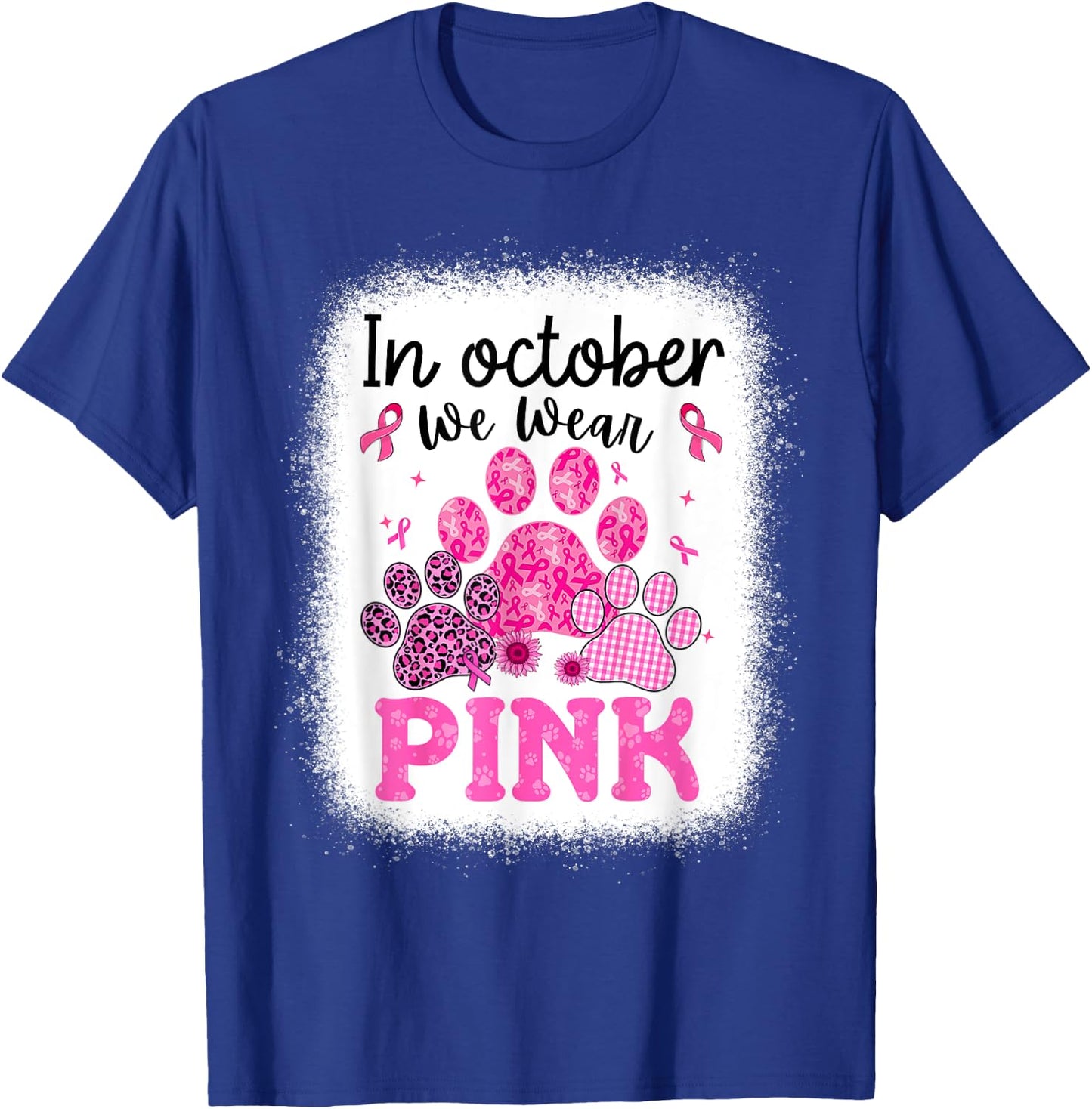 In October We Wear Pink Dog Cat Paw Breast Cancer Awareness T-Shirt - T-Shirt | Royal