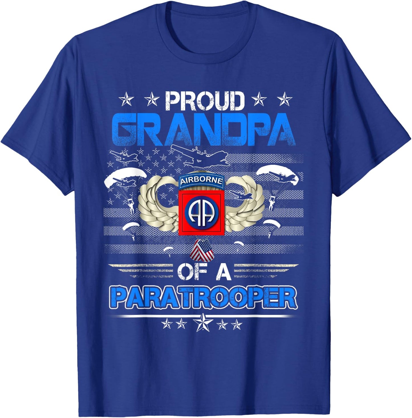 Proud Grandpa Of A Army 82Nd Airborne Paratroope Veteran T-Shirt - T-Shirt | Royal