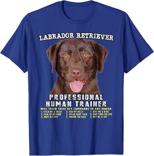 Labrador Retriever Chocolate Lab Professional Human Trainer T-Shirt - T-Shirt | Royal