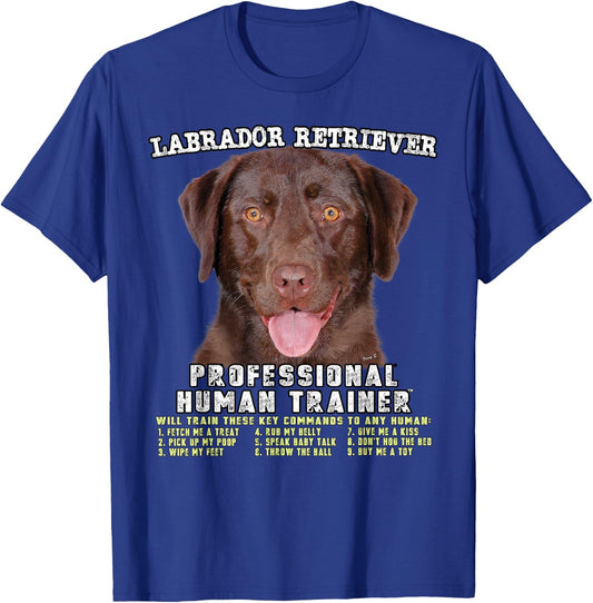 Labrador Retriever Chocolate Lab Professional Human Trainer T-Shirt - T-Shirt | Royal