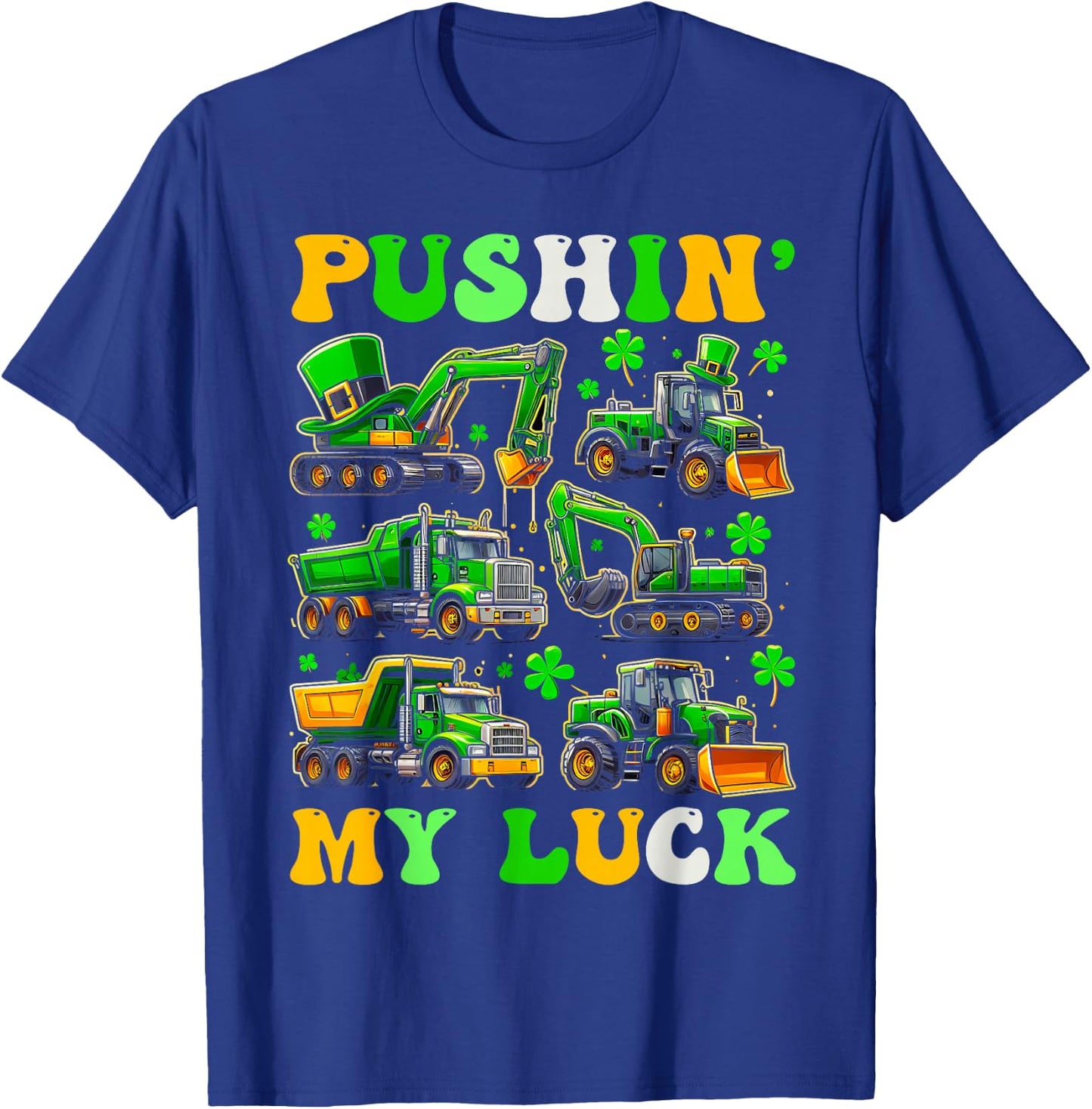 Pushing My Luck Construction Trucks St Patrick's Day Toddler T-Shirt - T-Shirt | Royal