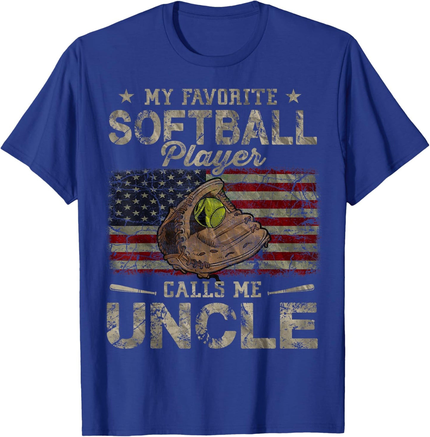 My Favorite Softball Player Calls Me Uncle Father's Day T-Shirt - T-Shirt | Royal