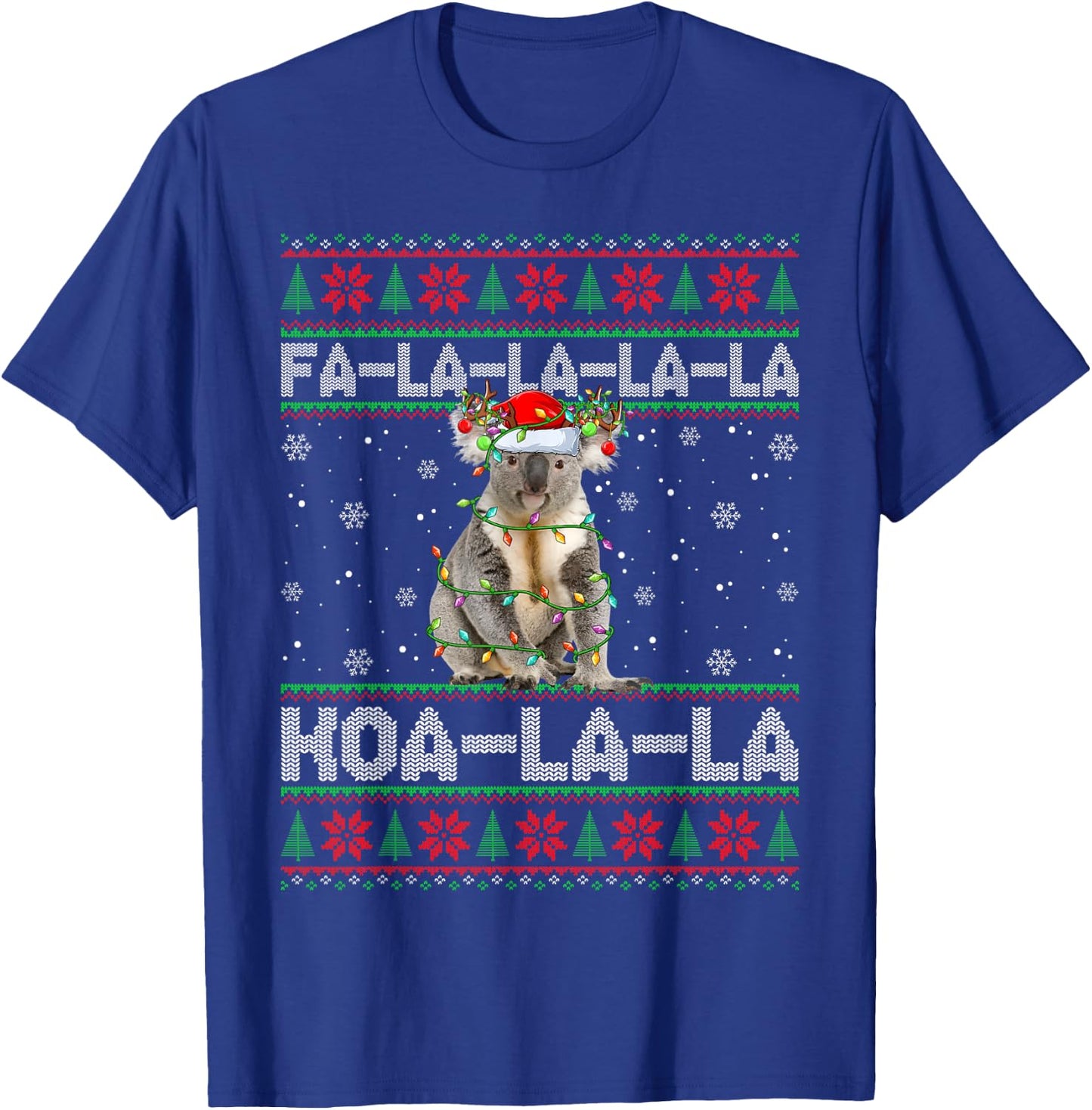 Fa La La Koa La La Koala Xmas Ugly Santa Koala Christmas T-Shirt - T-Shirt | Royal