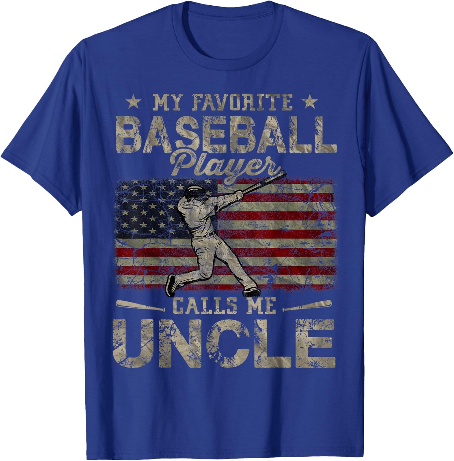 My Favorite Baseball Player Calls Me Uncle Father's Day T-Shirt - T-Shirt | Royal