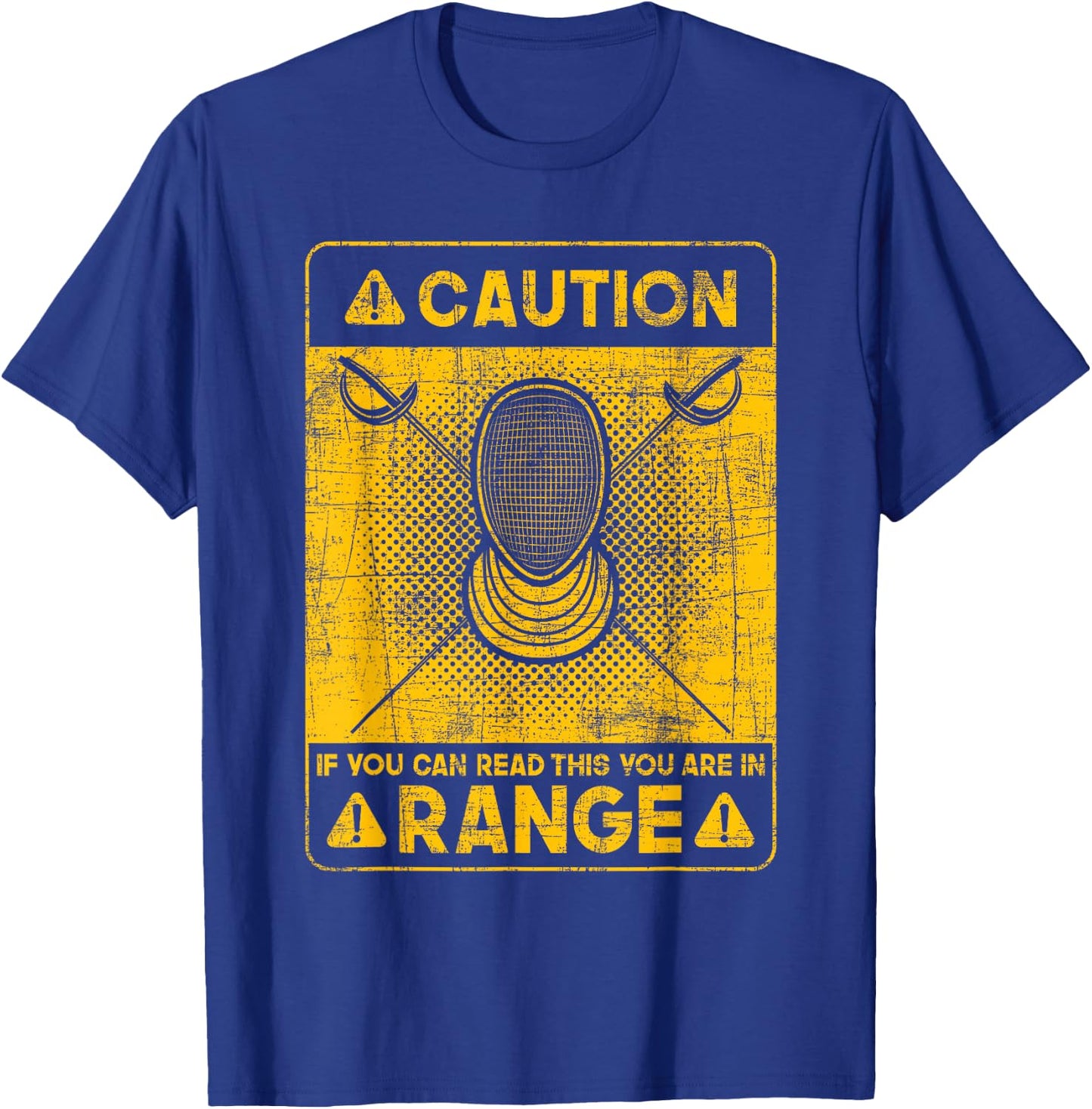 If You Can Read This You are in Range - Fencing Swordsman T-Shirt - T-Shirt | Royal