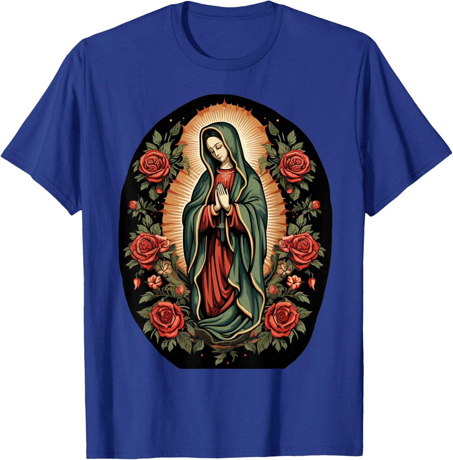 Our Lady of Guadalupe Sant Mary For Christians, Catholics T-Shirt - T-Shirt | Royal