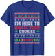 Christmas Programmer - I'm Here To Delete Your Cookies T-Shirt - T-Shirt | Royal