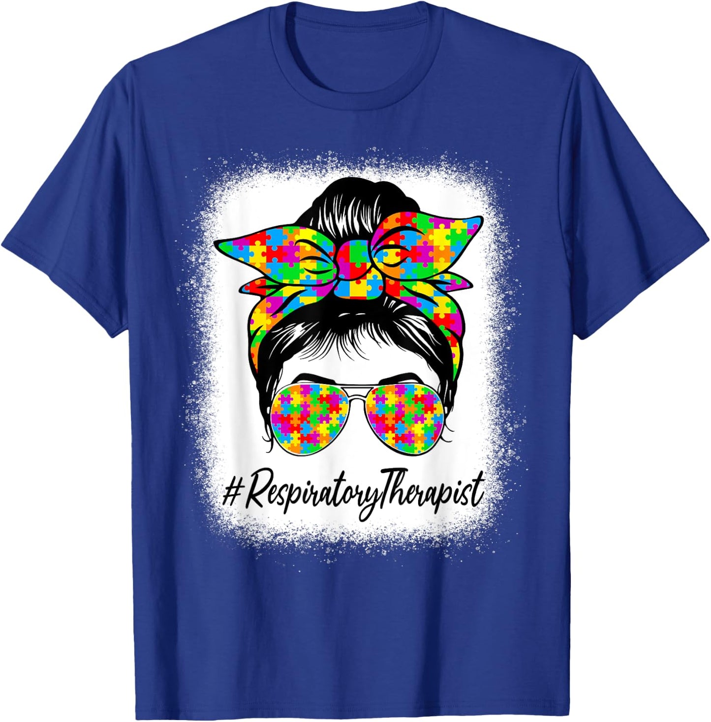 Respiratory Therapist Messy Bun Supporting Autism Awareness T-Shirt - T-Shirt | Royal