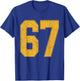 Number 67 Numbered Uniform Sports Team Jersey 67th Birthday T-Shirt - T-Shirt | Royal