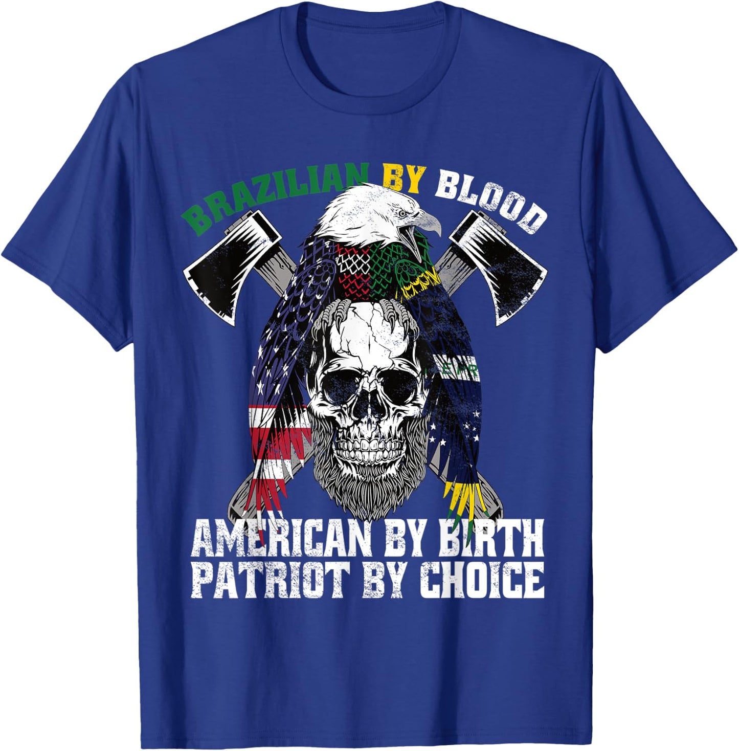Brazilian By Blood American By Birth Patriot by Choice Eagle T-Shirt - T-Shirt | Royal