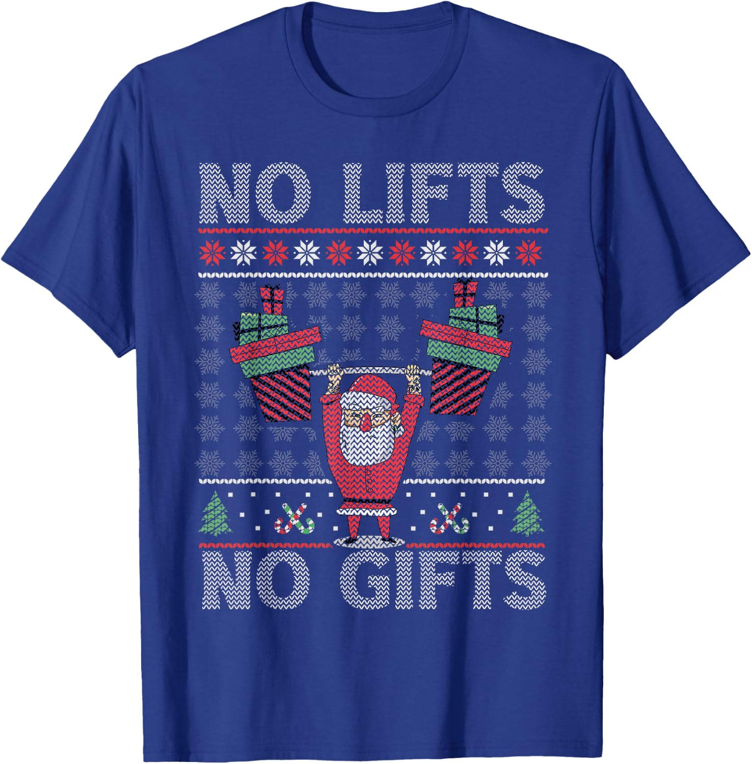 No Lifts No Gifts Christmas Gym Ugly Santa T-Shirt - T-Shirt | Royal