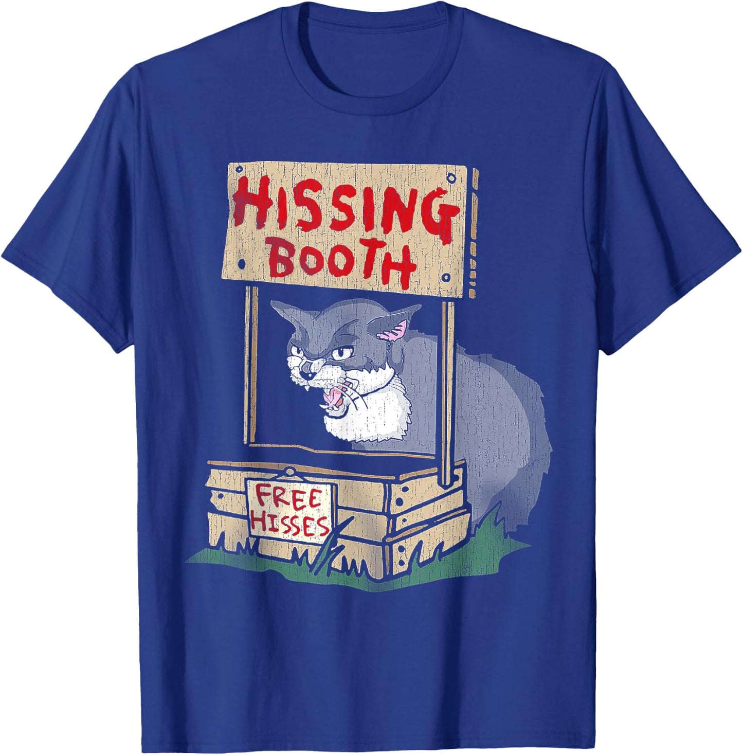 Cat Hissing Booth Free Hisses Men Women T-Shirt - T-Shirt | Royal