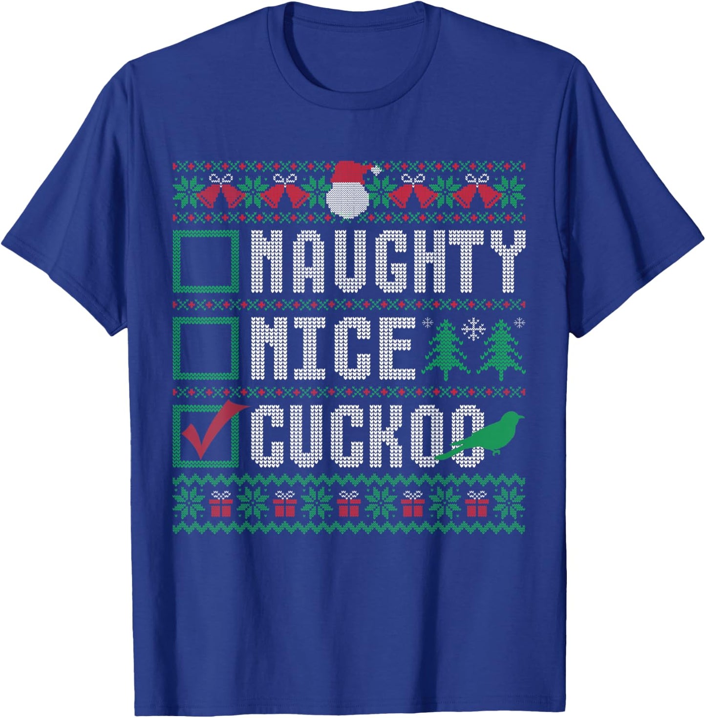 Naughty Nice Cuckoo Birds Animal Lovers Christmas List T-Shirt - T-Shirt | Royal