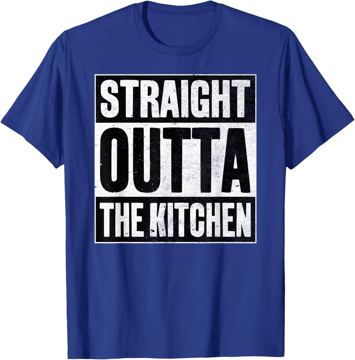 Straight Outta The Kitchen T-Shirt - T-Shirt | Royal