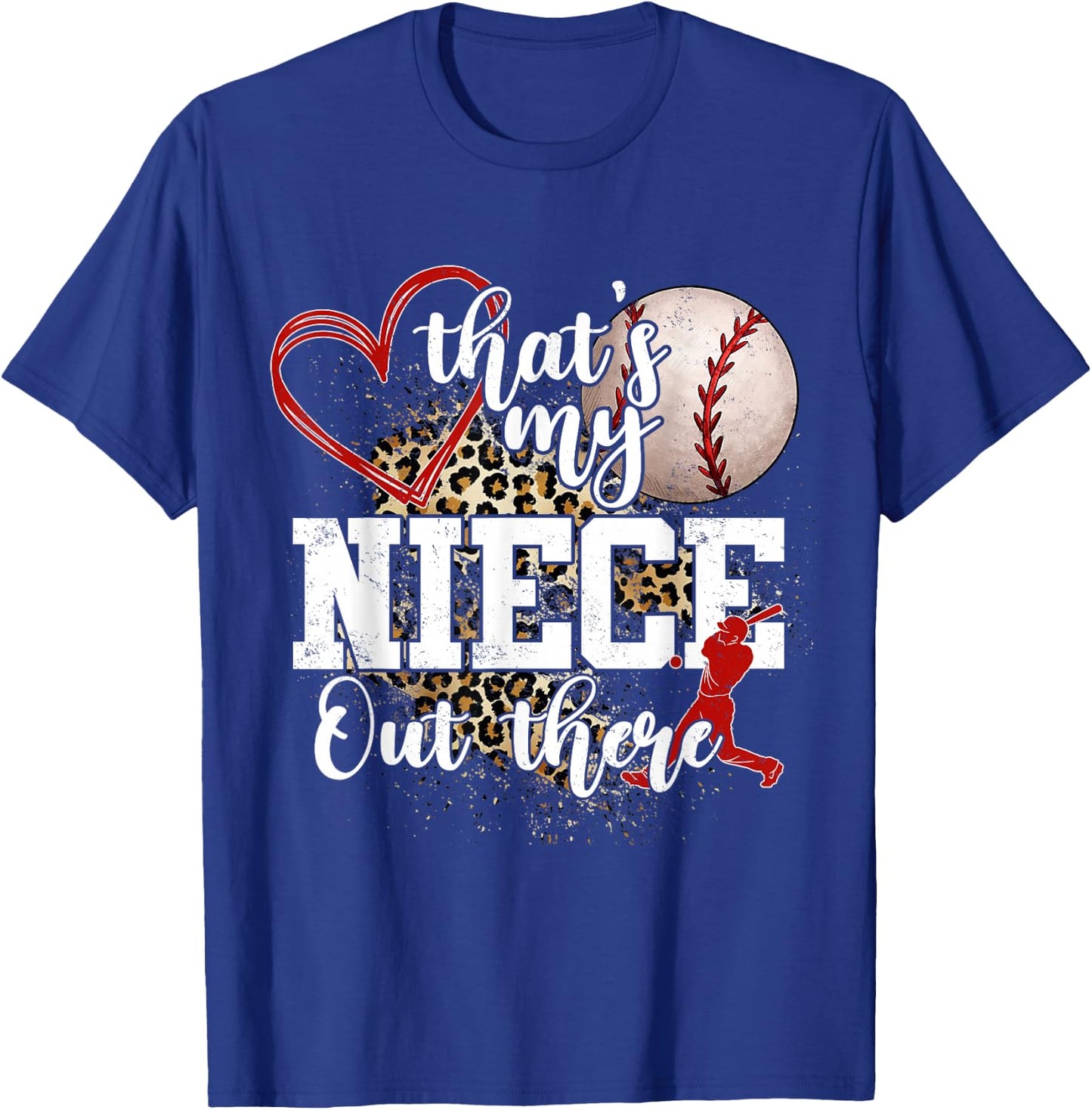 That's My Niece Out There Baseball Auntie Uncle T-Shirt - T-Shirt | Royal