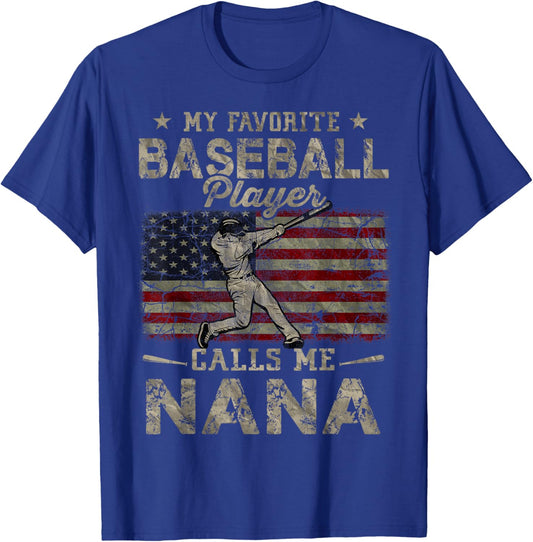 My Favorite Baseball Player Calls Me Nana Mother's Day T-Shirt - T-Shirt | Royal