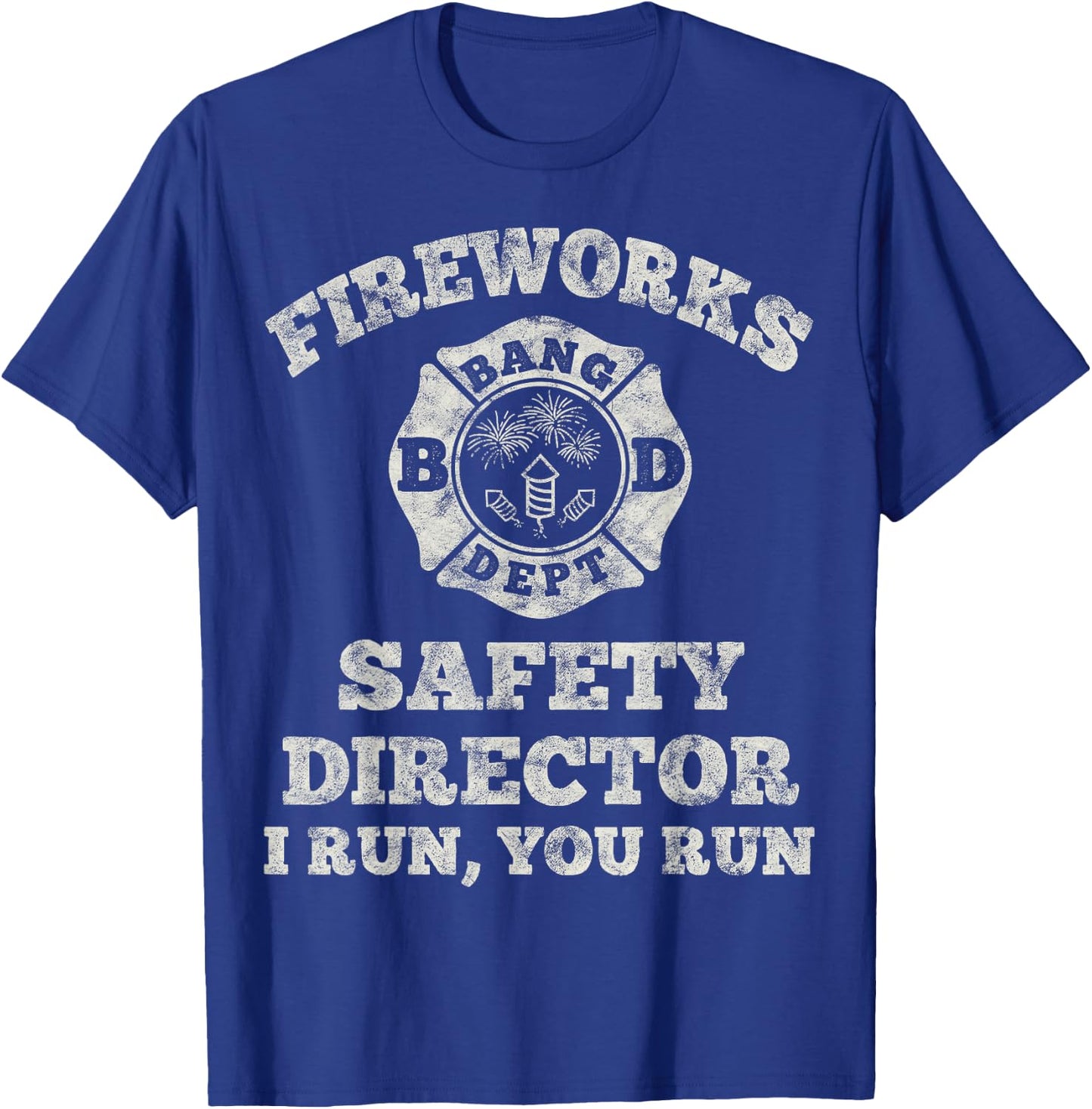 Funny Fireworks Safety Director Firefighter America Red Pyro T-Shirt - T-Shirt | Royal