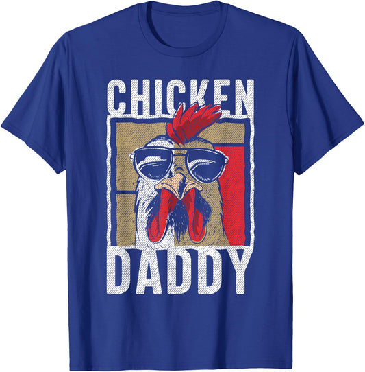 Chicken Daddy - a Fun Design for Every Rooster in The Basket T-Shirt - T-Shirt | Royal