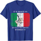 Its Sauce Gravy Is For Turkeys Stunad Funny Italian Flag T-Shirt - T-Shirt | Royal