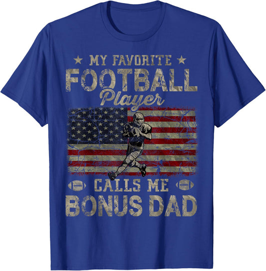 My Favorite Football Player Calls Me Bonus Dad Father's Day T-Shirt - T-Shirt | Royal