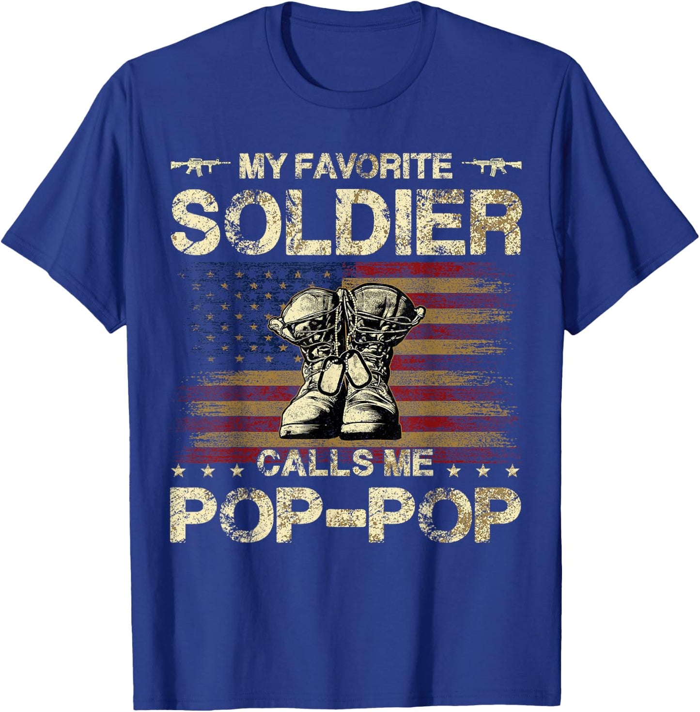 My Favorite Soldier Calls Me Pop-pop | Proud Army Pop-pop T-Shirt - T-Shirt | Royal