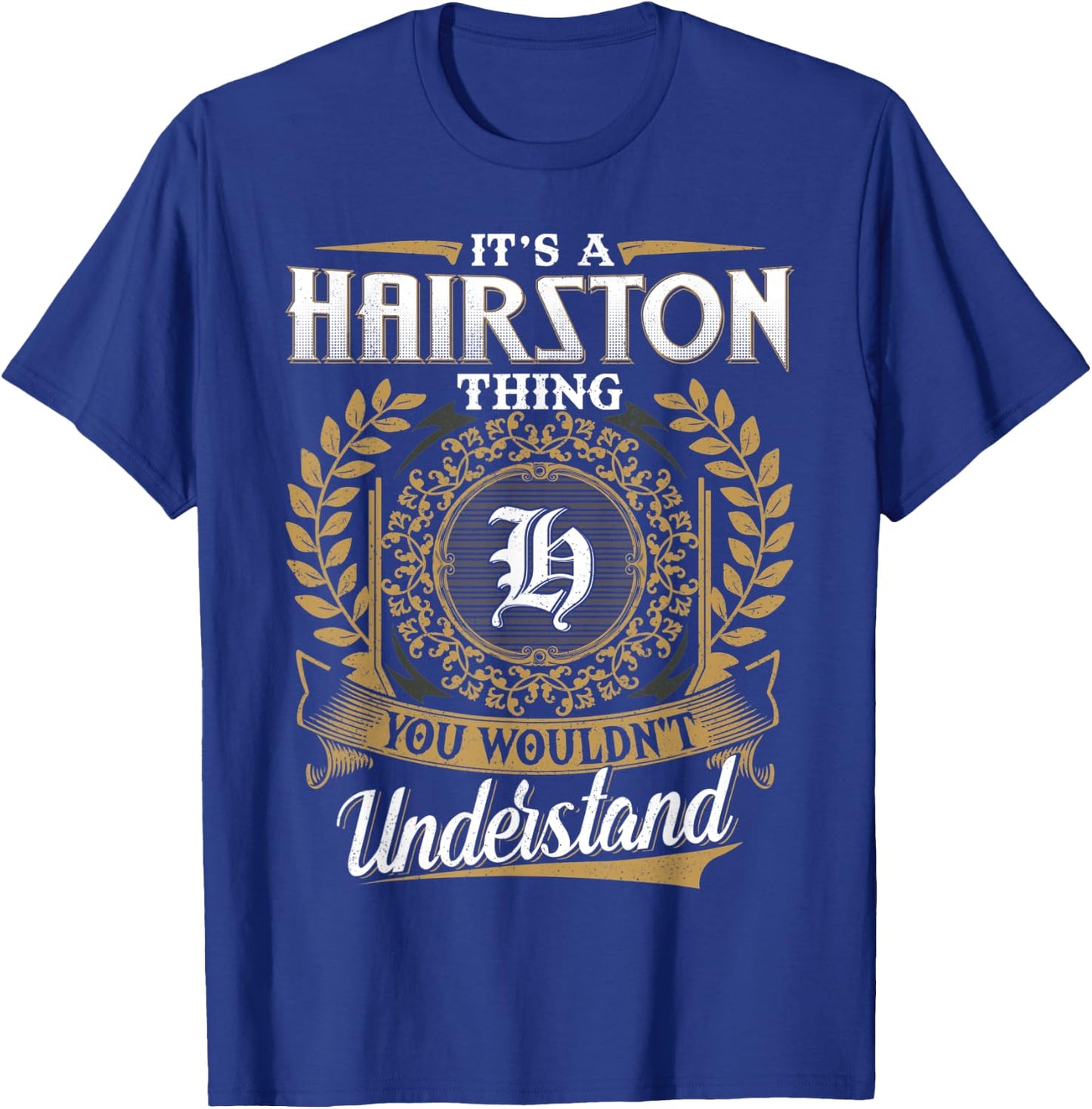 HAIRSTON Family Last Name HAIRSTON Surname Personalized T-Shirt - T-Shirt | Royal