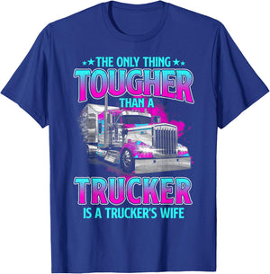 Trucker Wife Apparel Vintage Women The Only Thing Tougher Than A Trucker Is A Trucker's Wife Black Women's Trucker-Themed Regular Fit Short Sleeve Cotton, Polyester T-Shirt - T-Shirt | Royal