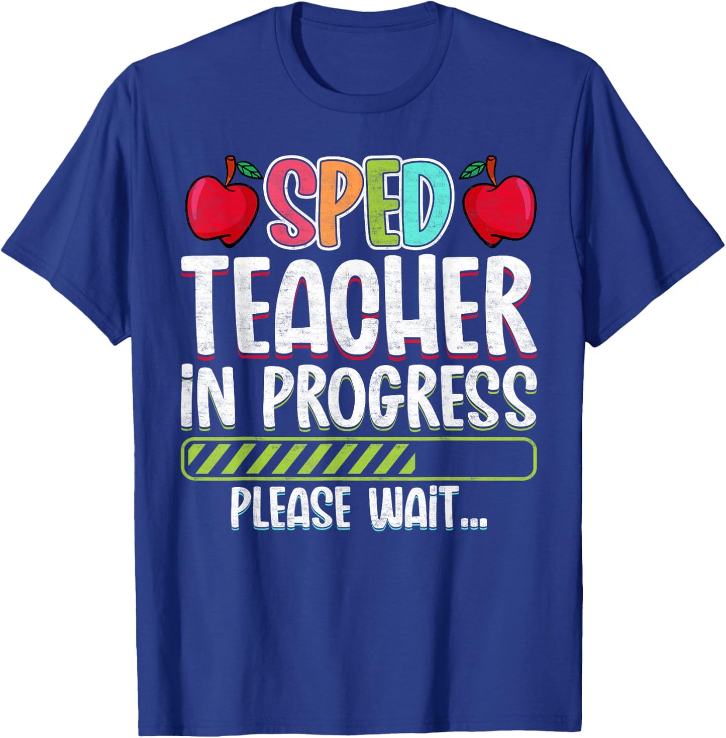 SPED Teacher in Progress Please Wait - Future SPED Teacher Women T-Shirt - T-Shirt | Royal