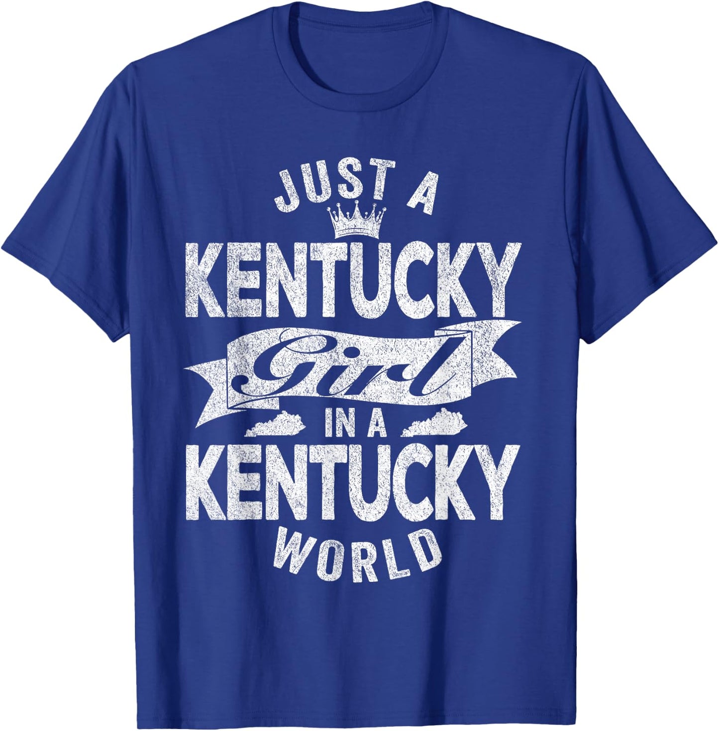 Just A Kentucky Girl In A Kentucky World T-Shirt - T-Shirt | Royal
