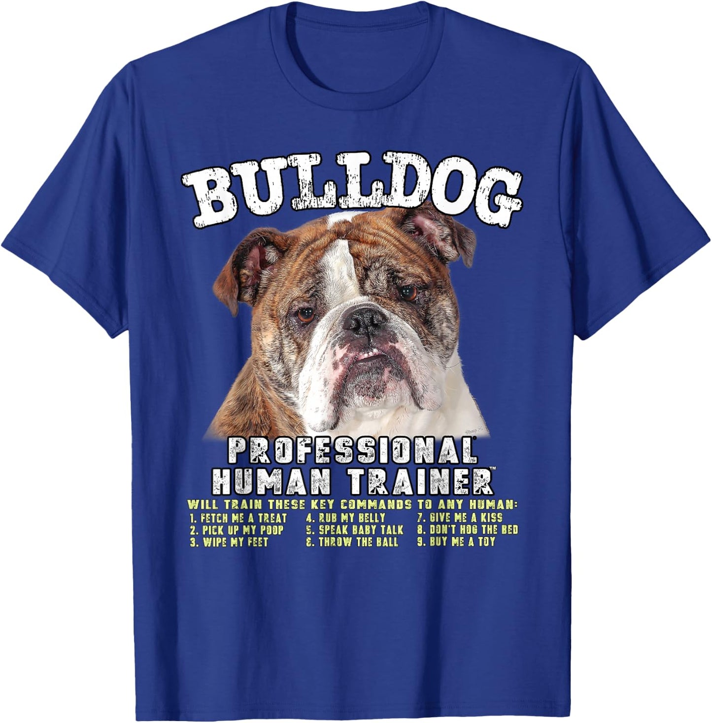 Bulldog Professional Human Trainer T-Shirt - T-Shirt | Royal