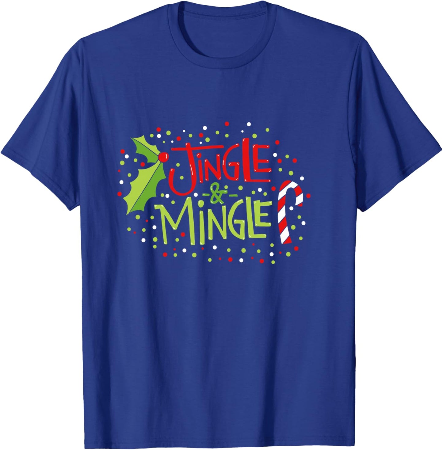 Jingle & Mingle Christmas Party Get Together T-Shirt - T-Shirt | Royal