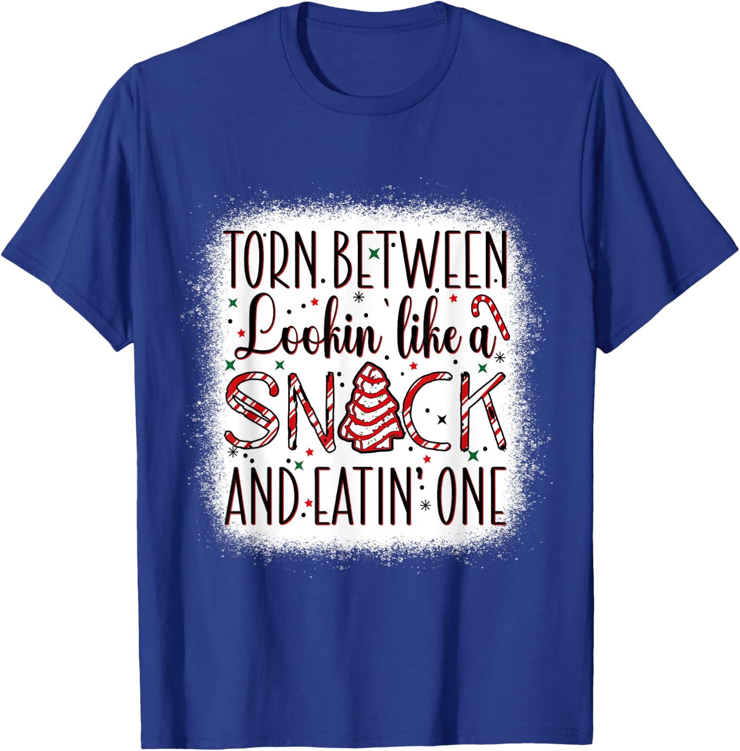 Torn Between Looking' Like A Snack And Eating' One Christmas T-Shirt - T-Shirt | Royal