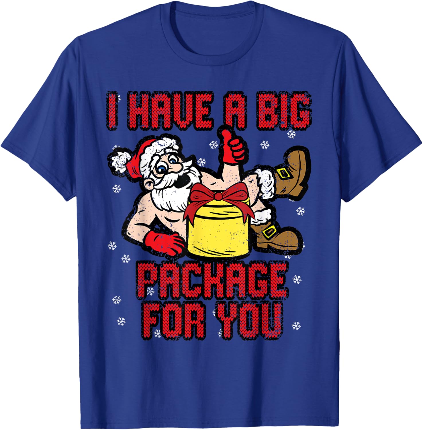 I Have A Big Package Christmas Funny X-Mas Santa Men T-Shirt - T-Shirt | Royal