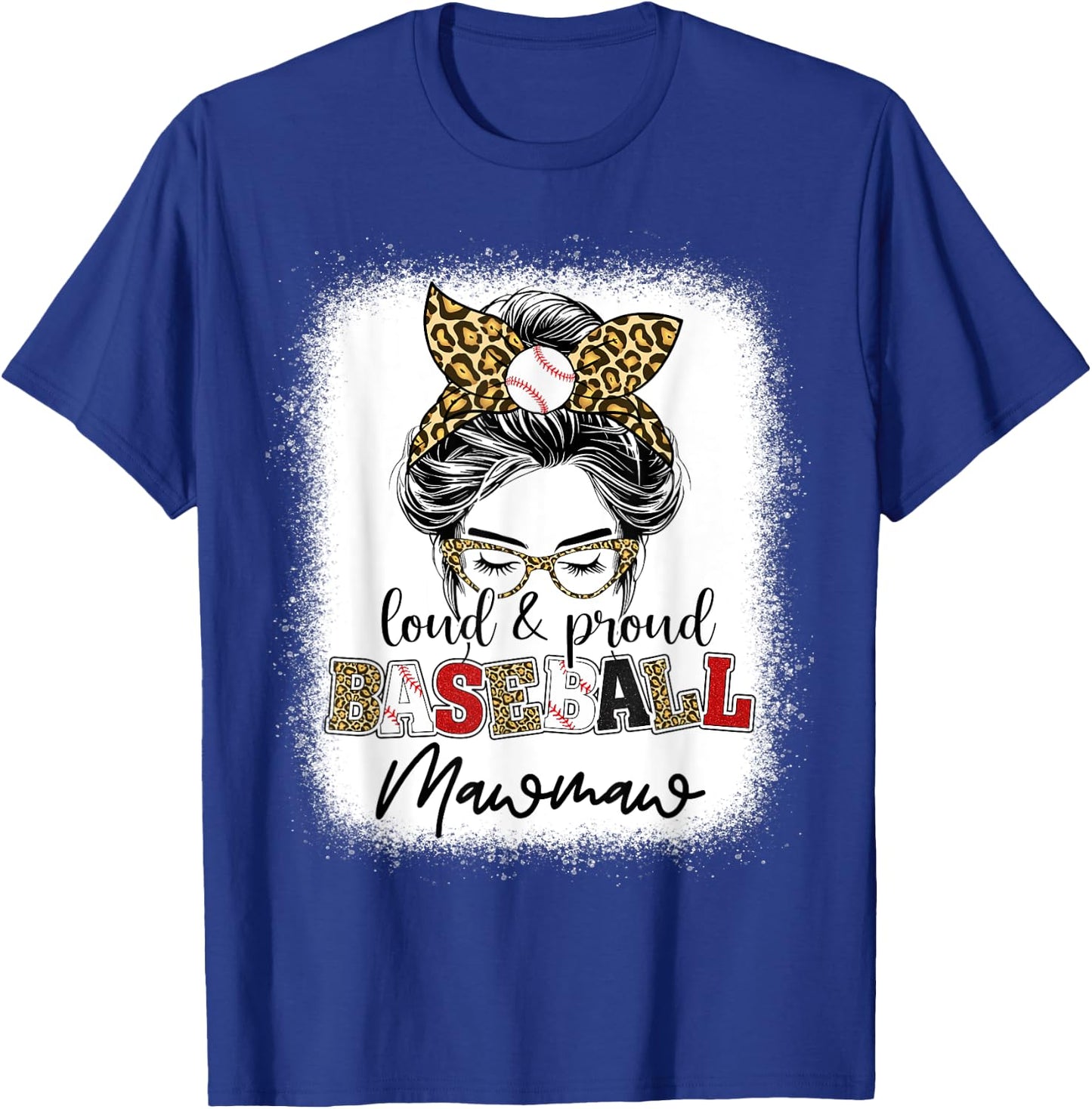 Loud and proud Baseball mawmaw messy bun leopard women T-Shirt - T-Shirt | Royal
