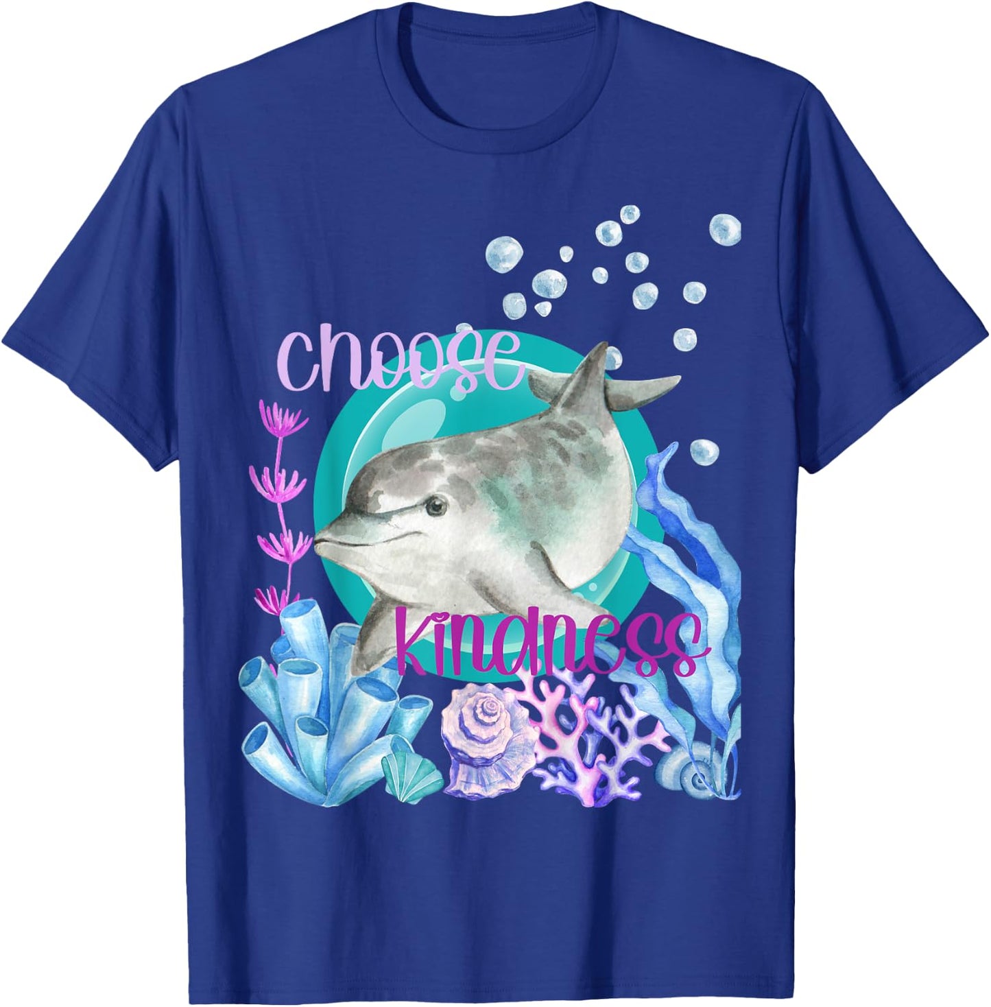 Dolphin Lover Choose Kindness Inspirational Watercolor Ocean T-Shirt - T-Shirt | Royal