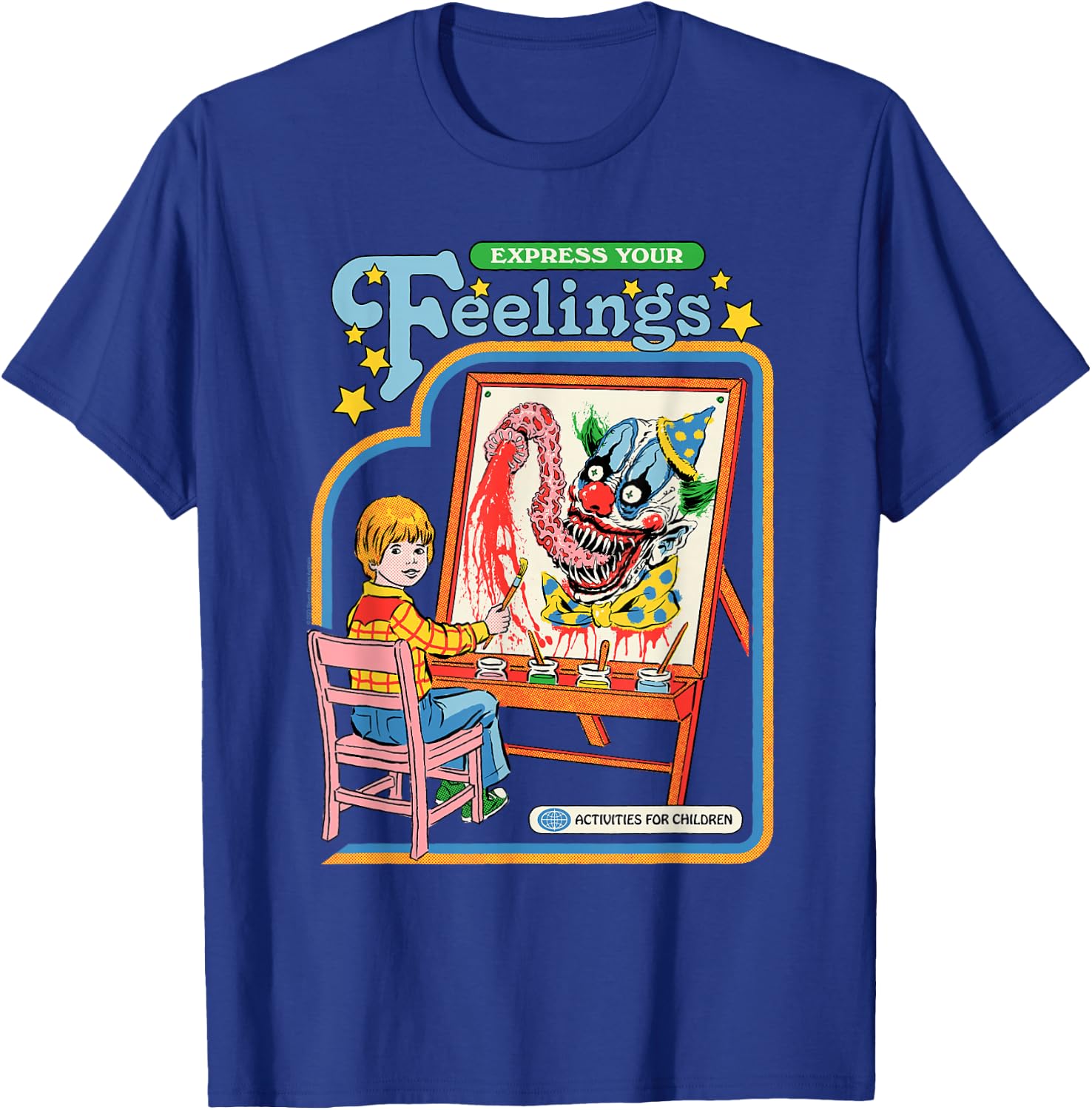 Steven Rhodes Express Your Feelings Clown Retro Dark Humor T-Shirt - T-Shirt | Royal