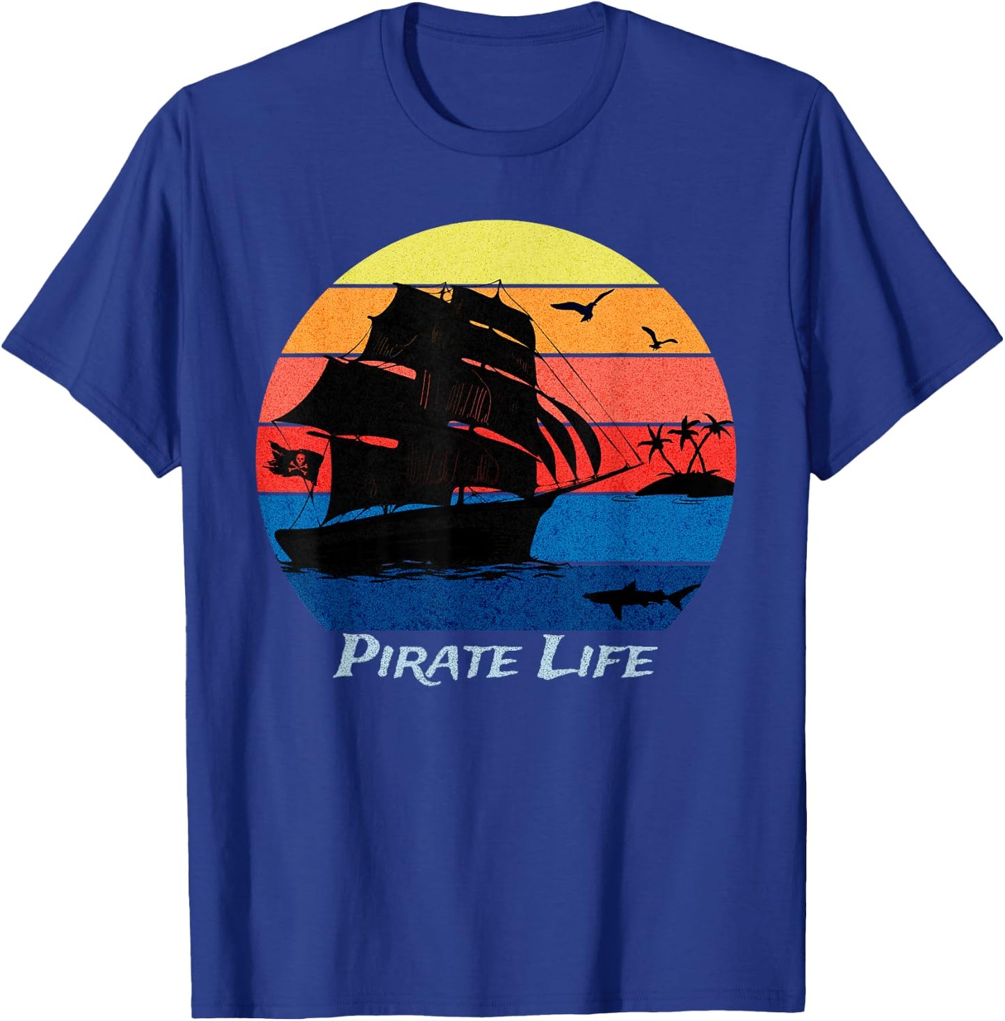 Arrgh Pirate Life Pirate Ship and Jolly Roger Flag Pirate T-Shirt - T-Shirt | Royal