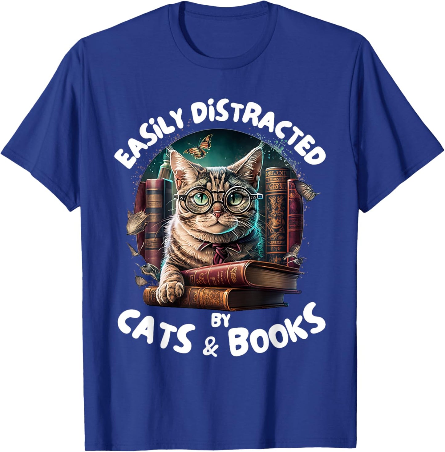 Easily Distracted By Cats and Books Librarians Bibliophiles T-Shirt - T-Shirt | Royal