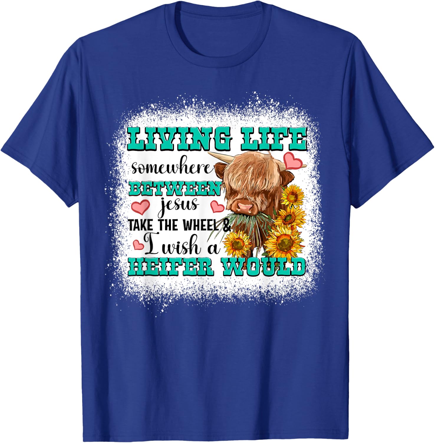 Living Life Somewhere Between Jesus Take The Wheel T-Shirt - T-Shirt | Royal